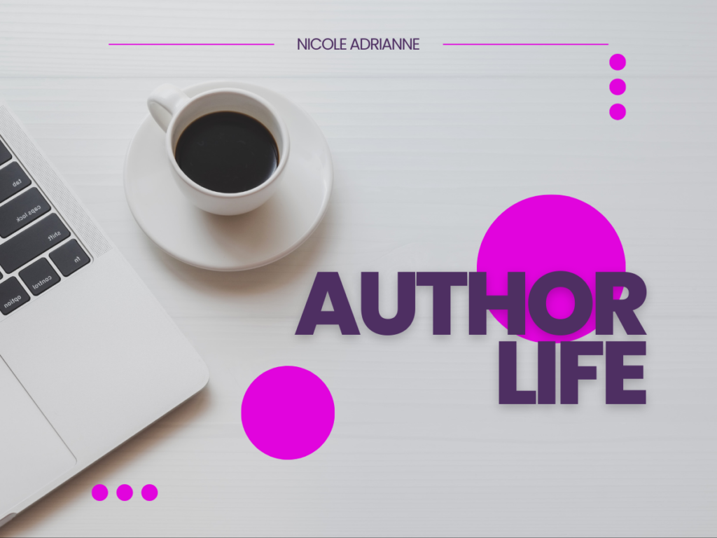 Author Life by Nicole Adrianne